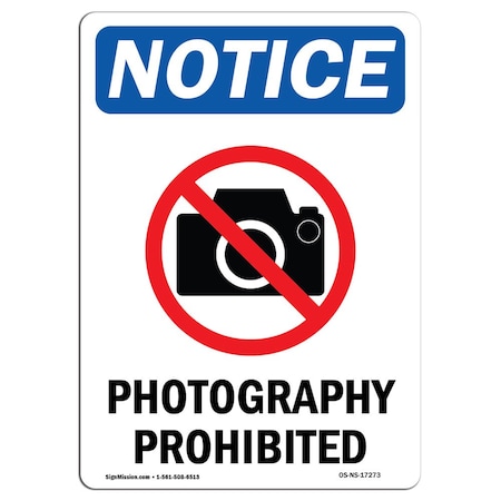 Signmission OSHA Notice Sign, 24" Height, Rigid Plastic, Photography Prohibited Sign With Symbol, Portrait OS-NS-P-1824-V-17273